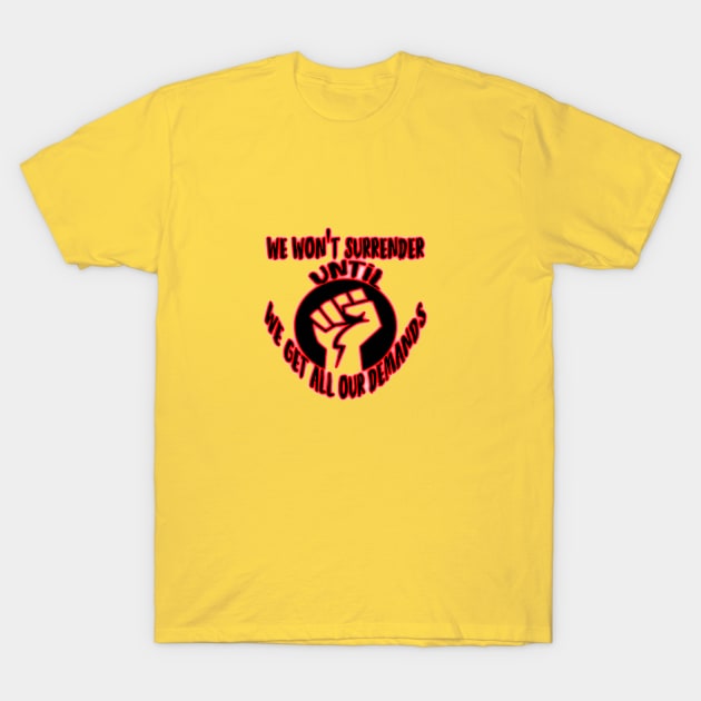 The fist of the protesters T-Shirt by focusLBdesigns